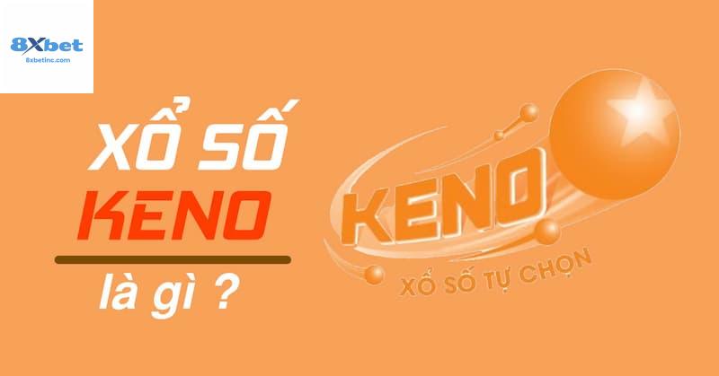 Cách Chơi Keno Trực Tiếp Tại 8xbet