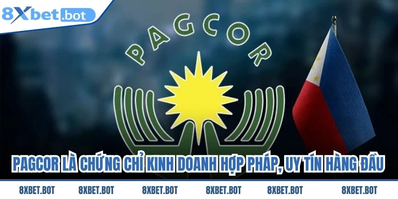 PAGCOR là chứng chỉ kinh doanh hợp pháp, uy tín hàng đầu