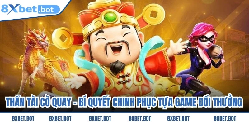 Thần Tài Cò Quay